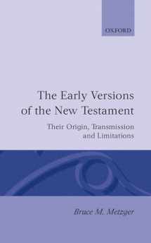 9780198261704-0198261705-The Early Versions of the New Testament: Their Origin, Transmission, and Limitations