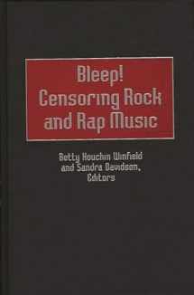 9780313307058-0313307059-Bleep! Censoring Rock and Rap Music (Contributions to the Study of Popular Culture) #68