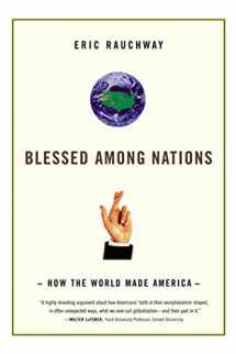 9780809030477-0809030470-Blessed Among Nations: How the World Made America