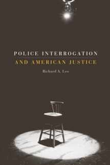 9780674035317-0674035313-Police Interrogation and American Justice