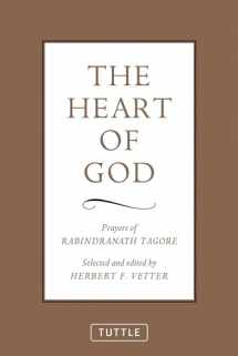 9780804835763-0804835764-The Heart of God: Prayers of Rabindranath Tagore