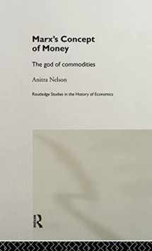 9780415182003-041518200X-Marx's Concept of Money: The god of commodities (Routledge Studies in the History of Economics)