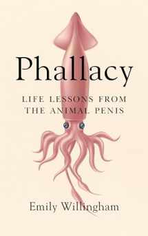 9780593087176-0593087178-Phallacy: Life Lessons from the Animal Penis