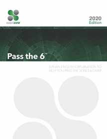 9780692612903-0692612904-Pass The 6: A Plain English Explanation To Help You Pass The Series 6 Exam