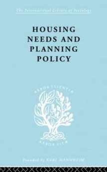 9780415177177-0415177170-Housing Needs and Planning Policy: Problems of Housing Need & `Overspill' in England & Wales (International Library of Sociology)