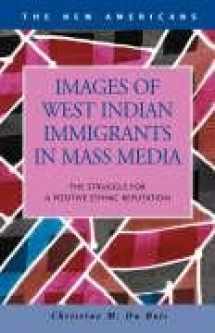 9781593320379-159332037X-Images of West Indian Immigrants in Mass Media: The Struggle for a Positive Ethnic Reputation (New Americans)