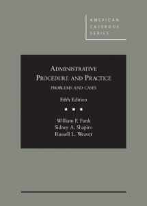 9780314286949-0314286942-Administrative Procedure and Practice, Problems and Cases, 5th (American Casebook Series)