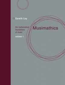9780262516556-0262516551-Musimathics, Volume 1: The Mathematical Foundations of Music (Mit Press)