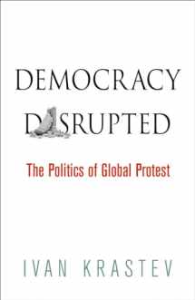 9780812223309-0812223306-Democracy Disrupted: The Politics of Global Protest