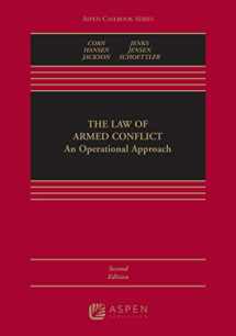 9781454880882-1454880880-Law of Armed Conflict: An Operational Approach [Connected Ebook] (Aspen Casebook)