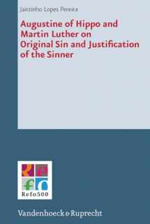9783525550632-3525550634-Augustine of Hippo and Martin Luther on Original Sin and Justification of the Sinner (Refo500 Academic Studies (R5as)) (Refo500 Academic Studies, 15)