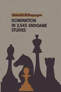 9780923891879-0923891870-Domination in 2,545 Endgame Studies