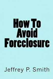 9781450515825-1450515827-How To Avoid Foreclosure
