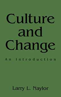 9780897894647-0897894642-Culture and Change: An Introduction