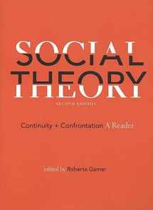 9781551118703-155111870X-Social Theory: Continuity and Confrontation: A Reader, Second Edition
