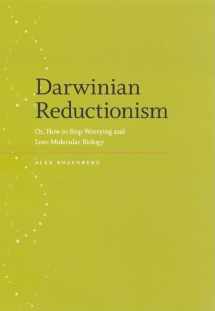 9780226727295-0226727297-Darwinian Reductionism: Or, How to Stop Worrying and Love Molecular Biology