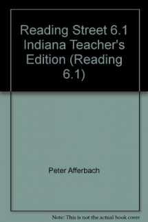 9780328220502-0328220507-Reading Street 6.1 Indiana Teacher's Edition (Reading 6.1)