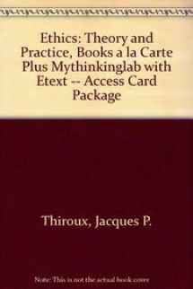 9780205214624-0205214622-Ethics: Theory and Practice, Books a la Carte Plus MyThinkingLab with eText -- Access Card Package (11th Edition)