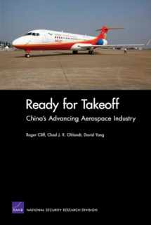 9780833051806-0833051806-Ready for Takeoff: Chinas Advancing Aerospace Industry