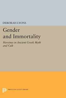 9780691011004-0691011001-Gender and Immortality: Heroines in Ancient Greek Myth and Cult (Princeton Legacy Library, 345)