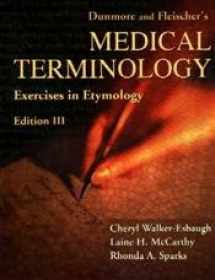 9780803612150-080361215X-Dunmore and Fleischer's Medical Terminology : Exercises in Etymology (3rd Ed.) and Taber's Cyclopedic Medical Dictionary (Thumb-Indexed) (19th Ed.)