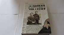 9780312317874-0312317875-The Captured: A True Story of Abduction by Indians on the Texas Frontier