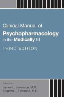 9781615375134-1615375139-Clinical Manual of Psychopharmacology in the Medically Ill