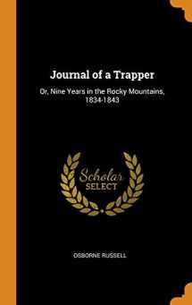 9780341708339-034170833X-Journal of a Trapper: Or, Nine Years in the Rocky Mountains, 1834-1843