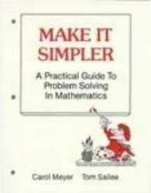 9780201200362-0201200368-Make It Simpler a Practical Guide to Problem Solving in Mathematics
