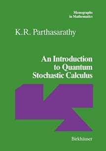 9783034897112-3034897111-An Introduction to Quantum Stochastic Calculus (Monographs in Mathematics)