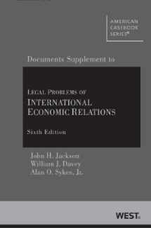 9780314287649-0314287647-Legal Problems of International Economic Relations 6th, Documentary Supplement (American Casebook Series)