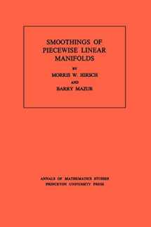 9780691081458-069108145X-Smoothings of Piecewise Linear Manifolds. (AM-80), Volume 80 (Annals of Mathematics Studies, 80)
