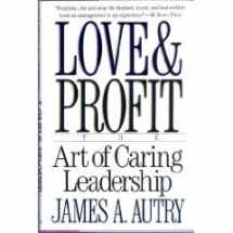 9780688089214-0688089216-Love and Profit: The Art of Caring Leadership