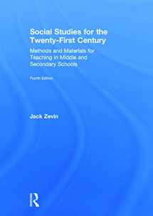 9780415749787-0415749786-Social Studies for the Twenty-First Century: Methods and Materials for Teaching in Middle and Secondary Schools