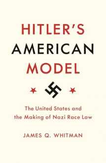 9780691183060-0691183066-Hitler's American Model: The United States and the Making of Nazi Race Law