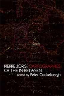 9788073083700-8073083701-Pierre Joris / Cartographies of the In-between