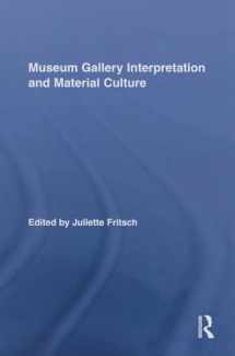 9781138802247-1138802247-Museum Gallery Interpretation and Material Culture (Routledge Research in Museum Studies)