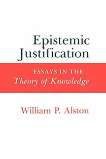 9780801495441-080149544X-Epistemic Justification: Essays in the Theory of Knowledge