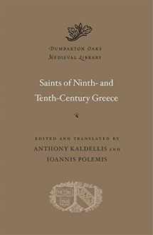 9780674237360-0674237366-Saints of Ninth- and Tenth-Century Greece (Dumbarton Oaks Medieval Library)