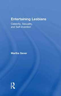 9780415944793-0415944791-Entertaining Lesbians: Celebrity, Sexuality, and Self-Invention