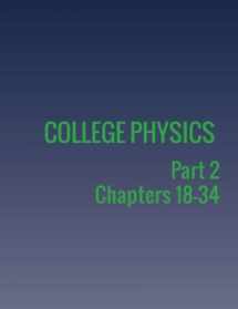 9781680920246-1680920243-College Physics: Part 2