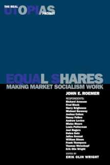 9781859840535-1859840531-Equal Shares: Making Market Socialism Work (The Real Utopias Project)