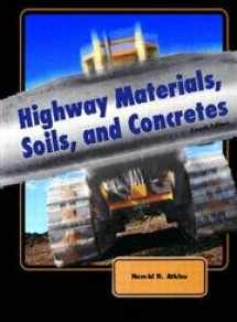 9780130993045-0130993042-Highway Materials, Soils, and Concretes