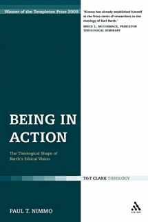 9780567099198-0567099199-Being in Action: The Theological Shape of Barth's Ethical Vision