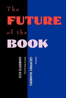 9780520204515-0520204514-The Future of the Book (Market Economy)