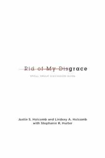 9781942572107-1942572107-Rid of My Disgrace: Small Group Discussion Guide