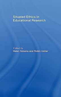 9780415206662-0415206669-Situated Ethics in Educational Research