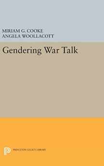 9780691633374-0691633371-Gendering War Talk (Princeton Legacy Library, 159)
