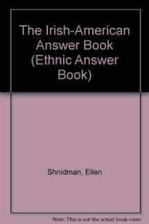 9780791047965-0791047962-Irish American Answer Book (Ethnic Answer Books)
