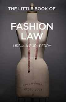 9781627221115-1627221115-The Little Book of Fashion Law (ABA Little Books Series)